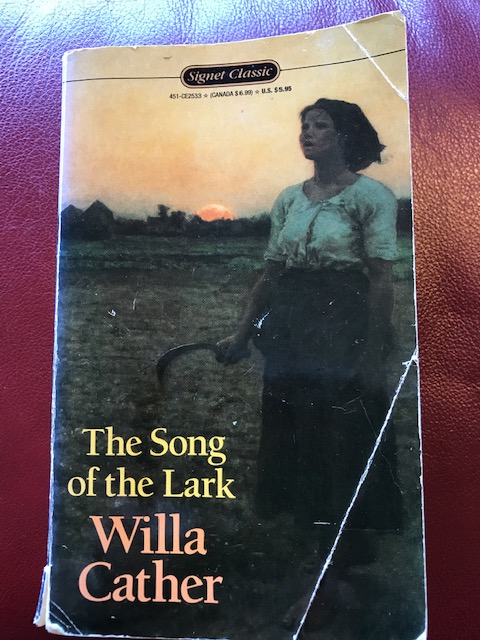 The Song of the Lark, one of two copies in my library.