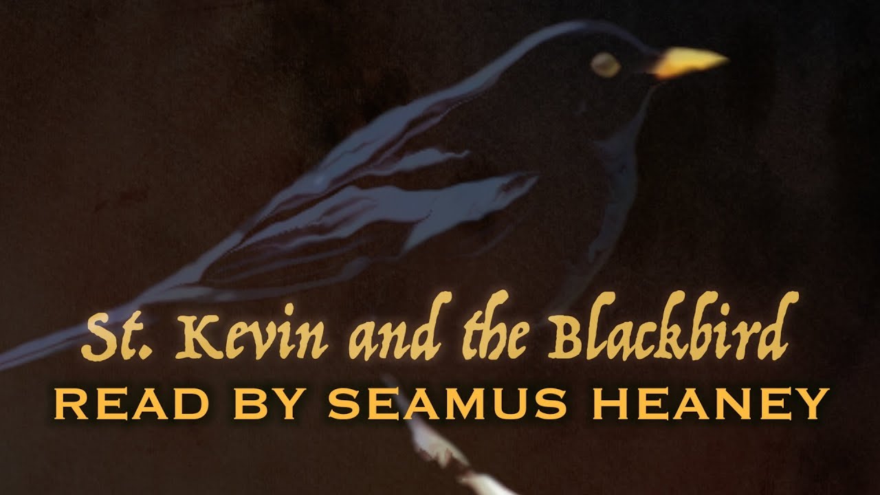 Seamus Heaney Reading St. Kevin and the Blackbird - HD 1080p